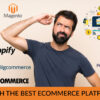 Top Best Ecommerce Platforms in 2020 Compared & Reviewed